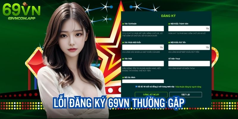 Tổng hợp lỗi thường gặp khi đăng ký 69VN cùng cách giải quyết